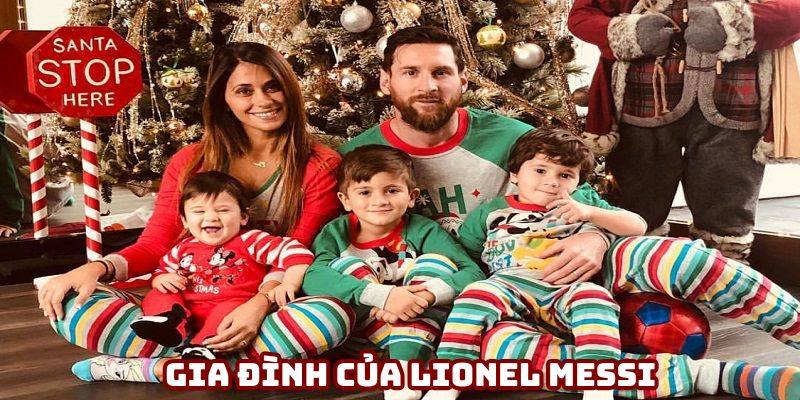 Gia đình hạnh phúc của cầu thủ Messi